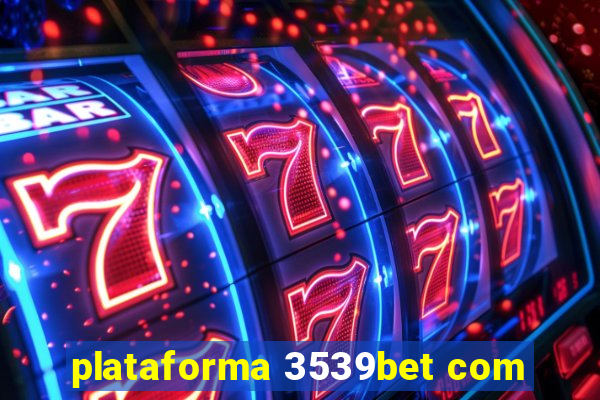plataforma 3539bet com
